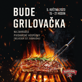 GRILOVAČKA u pivovarské hospůdky!